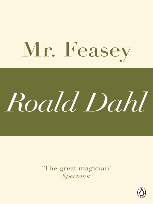 Title details for Mr Feasey by Roald Dahl - Available